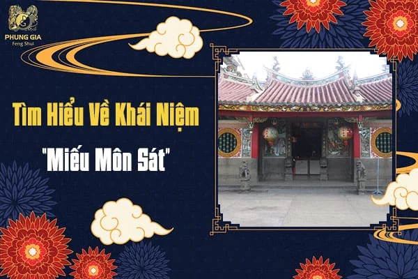 Tìm Hiểu Về Khái Niệm “Miếu Môn Sát”