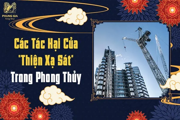Các Tác Hại Của “Thiện Xạ Sát” Trong Phong Thủy