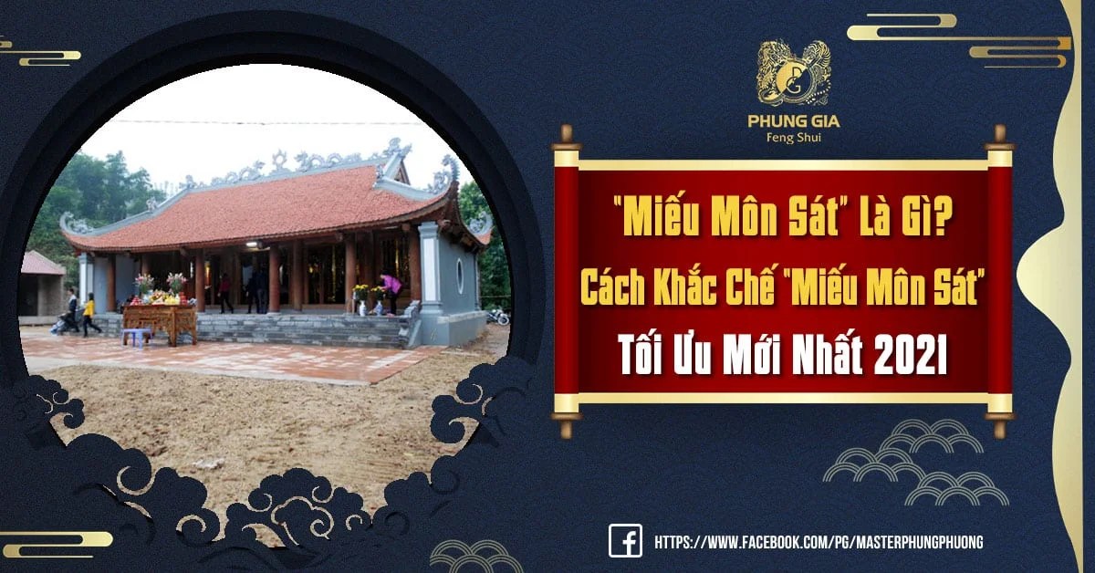 “Miếu Môn Sát” Là Gì? Cách Khắc Chế “Miếu Môn Sát” Tối Ưu Trong Phong Thủy