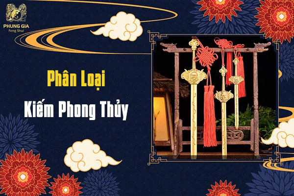 Kiếm Phong Thủy Là Gì? Ý Nghĩa Và Cách Bài Trí