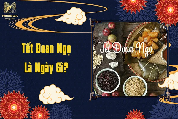 Tết Đoan Ngọ Là Ngày Gì