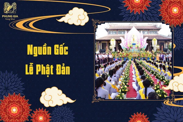 Nguồn Gốc Lễ Phật Đản