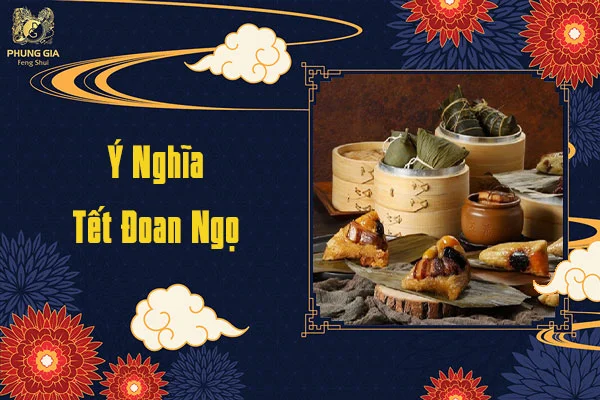 Ý Nghĩa Tết Đoan Ngọ