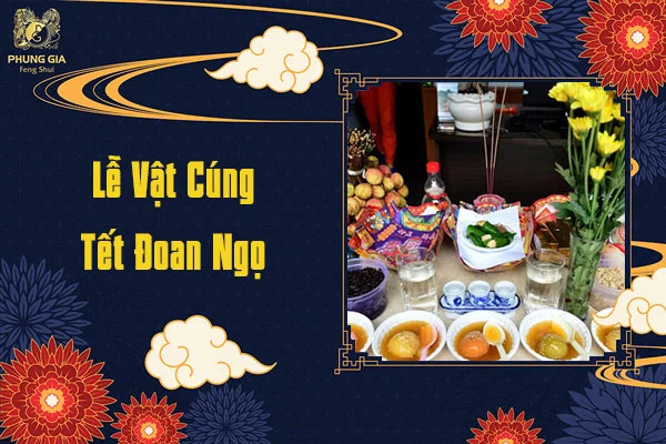 Lễ Vật Cúng Tết Đoan Ngọ