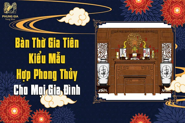Ban Thờ Gia Tiên Kiểu Mẫu Hợp Phong Thủy
