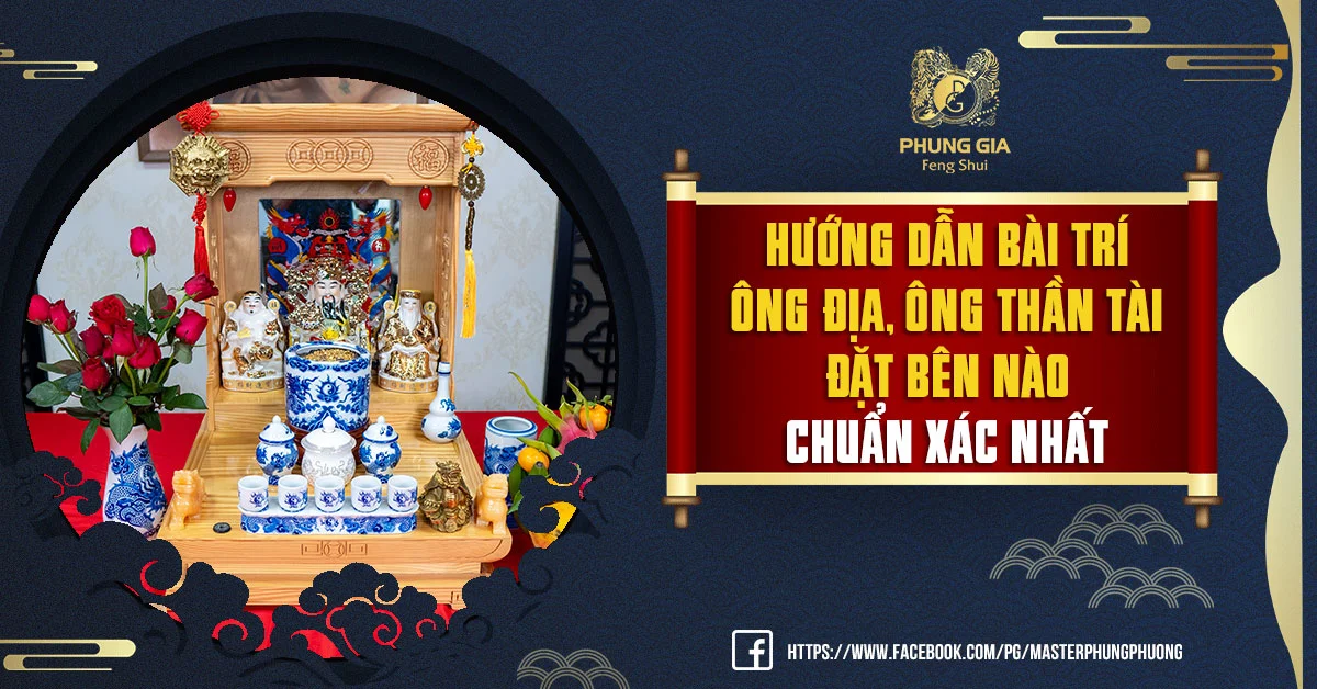 Hướng Dẫn Bài Trí Ông Địa, Ông Thần Tài Đặt Bên Nào Chuẩn Xác Nhất