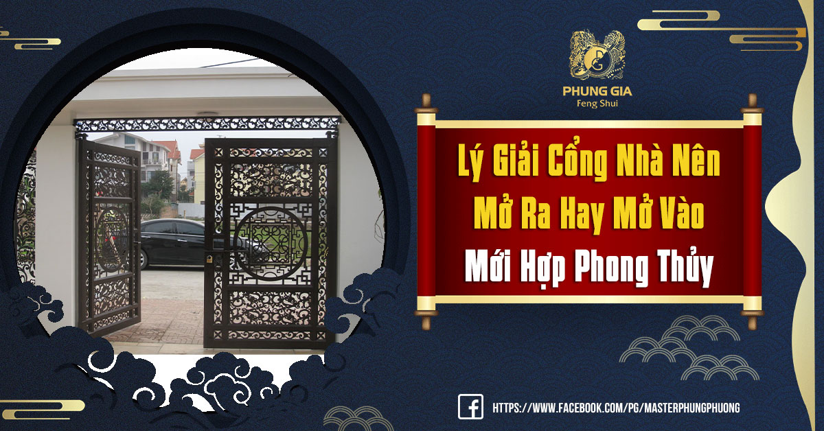 Cổng Nhà Nên Mở Ra Hay Mở Vào