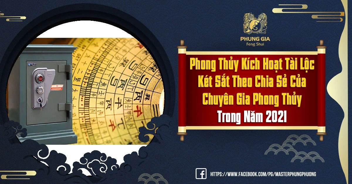 Phong Thủy Kích Hoạt Tài Lộc Két Sắt Theo Chia Sẻ Của Chuyên Gia Phong Thủy Trong Năm 2021
