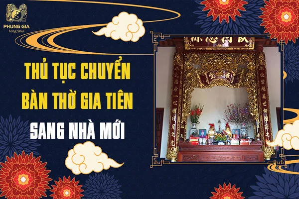 Thủ Tục CHuyển Ban Thờ Gia Tiên Sang Nhà Mới