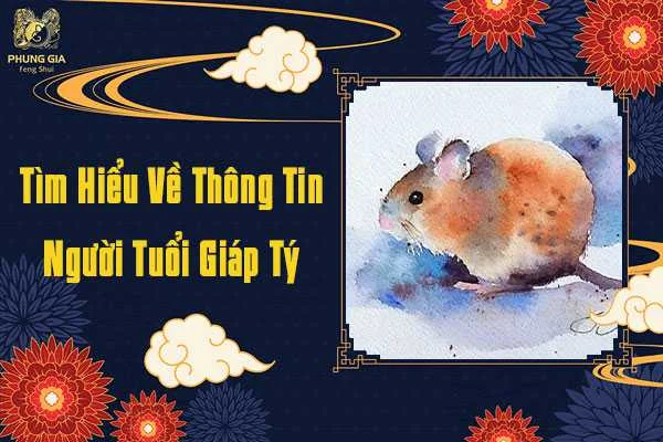 Thông Tin Về Người Tuổi Giáp Tý