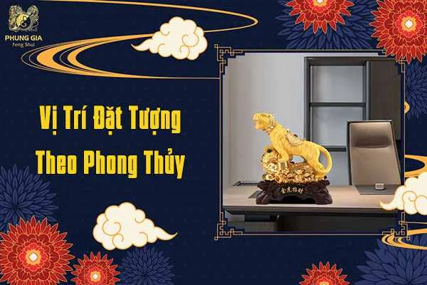 Vị Trí Đặt Tượng Theo Phong Thủy