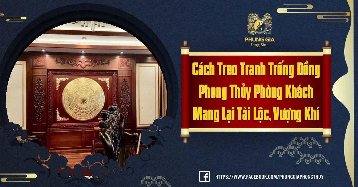 Treo Tranh Trống Đồng Phong Thủy Phòng Khách Thu Hút Vận May