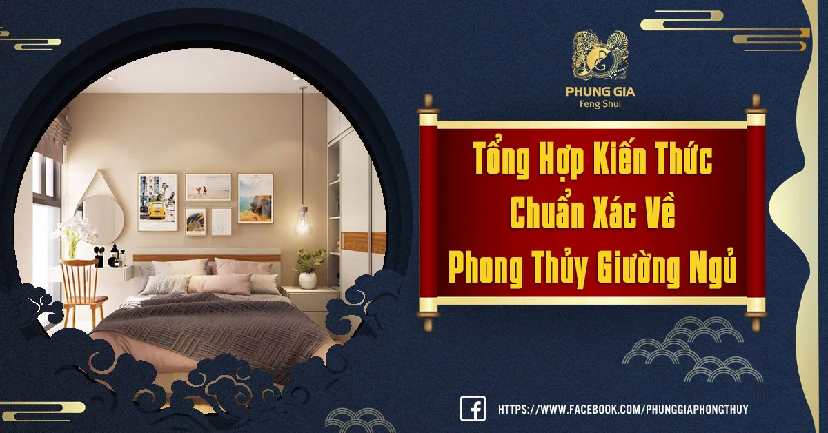 Tổng Hợp Kiến Thức Chuẩn Xác Về Phong Thủy Giường Ngủ