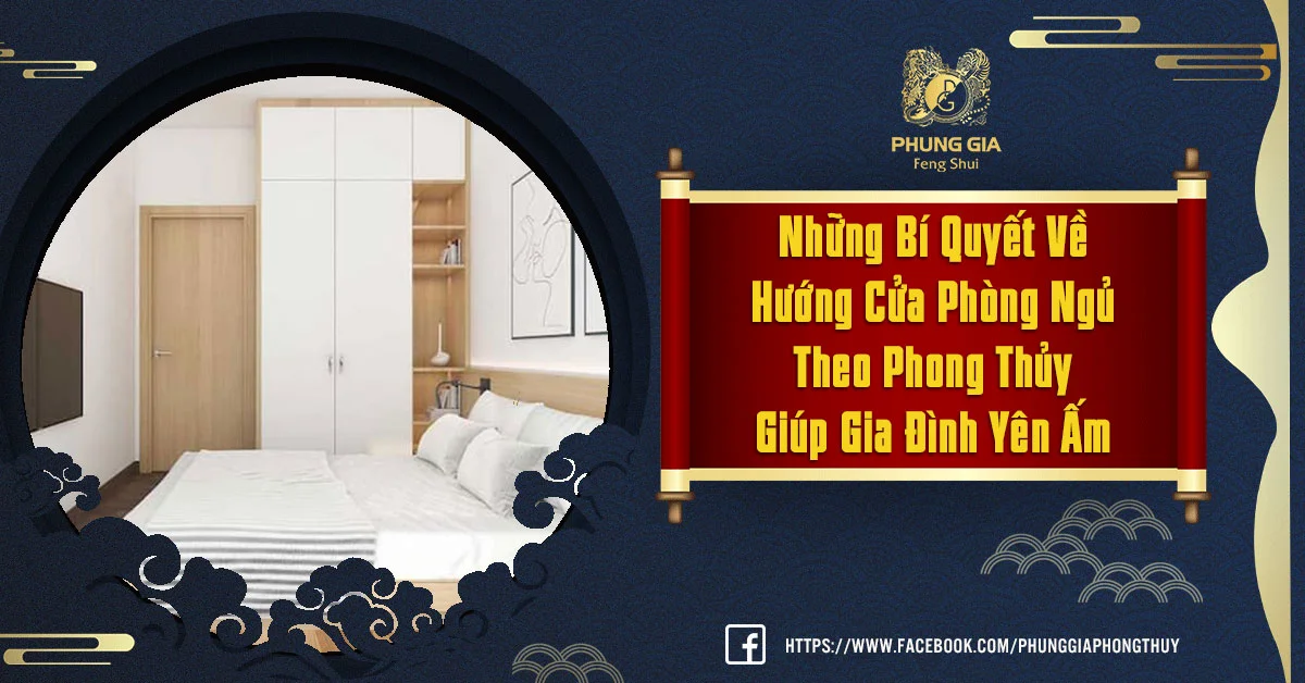 Bố Trí Hướng Cửa Phòng Ngủ Theo Phong Thủy Giúp Gia Đình Yên Ấm
