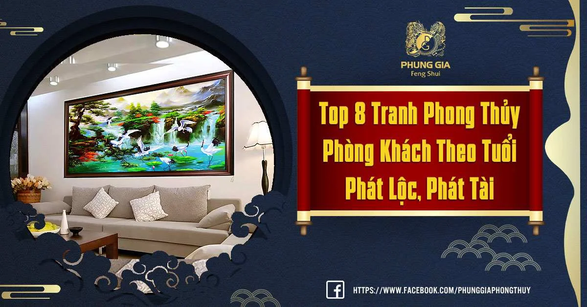 Tranh Phong Thủy Phòng Khách Theo Tuổi Vận May Ngập Tràn