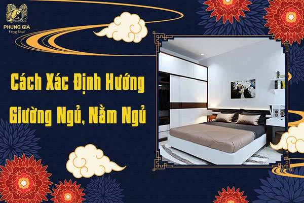 Cách Xác Định Hướng Giường Ngủ