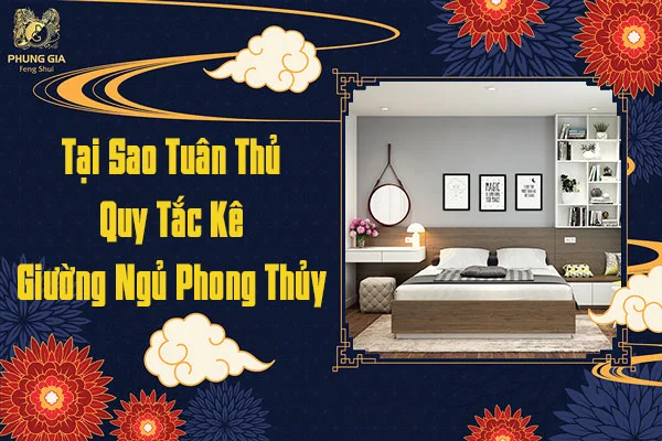 Tại Sao Cần Tuân Thủ Quy Tắc Kê Giường Ngủ Phong Thủy