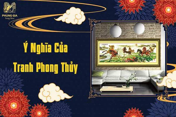 Ý Nghĩa Của Tranh Phong Thủy