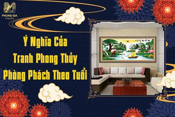 Ý Nghĩa Của Tranh Phong Thủy Phòng Khách