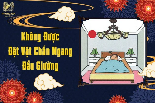 Không Đặt Vật Chắn Ngang Đầu Giường