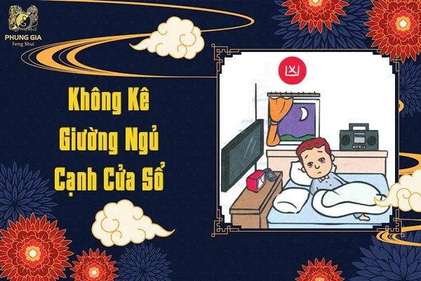 Không Kề Giường Ngủ Cạnh Cửa Sổ
