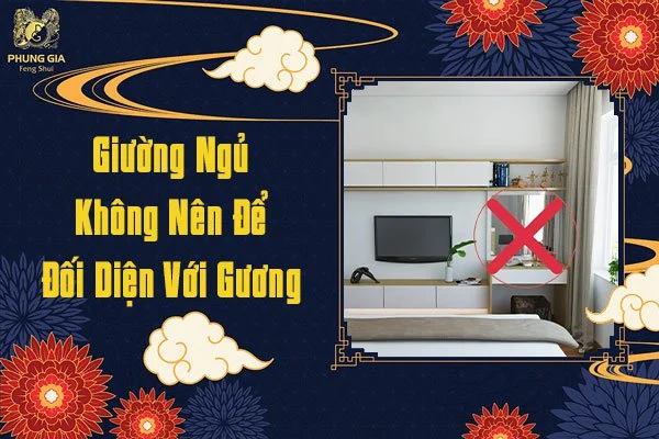 Giường Ngủ Không Nên Đối Diện Với Gương