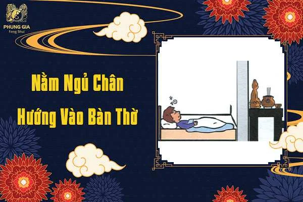 Nằm Ngủ Chân Hướng Vào Bàn Thờ