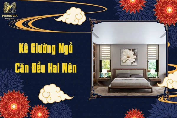 Kê Giường Ngủ Căn Đều Hai Bên