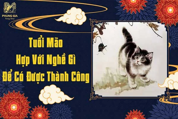 Tuổi Mão Hợp Với Nghề Gì