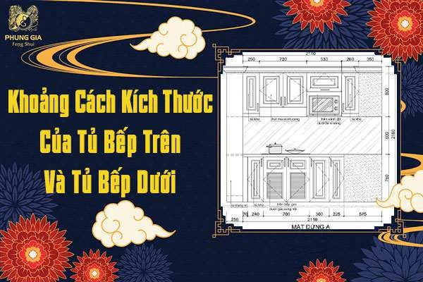 Kích Thước Cánh Cửa Tủ Bếp Theo Phong Thủy