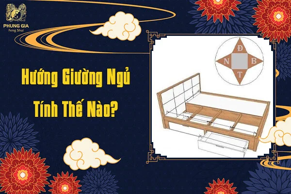 Hướng Giường Ngủ Tính Thế Nào
