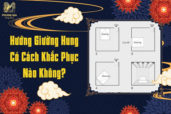 Hướng Giường Hung Có Cách Khắc Phục Nào Không