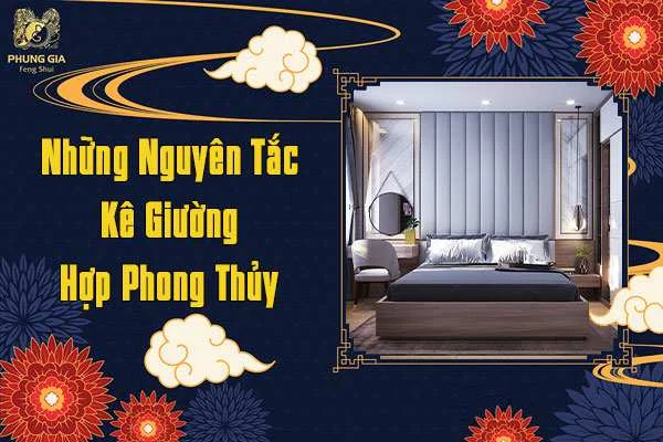 Những Nguyên Tắc Kê Giường Phong Thủy
