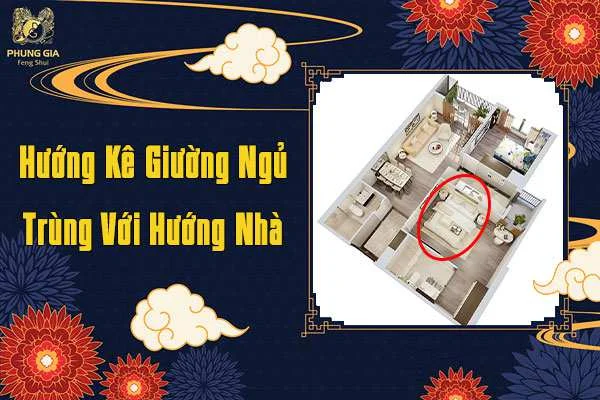 Hướng Giường Trùng Với Hướng Nhà
