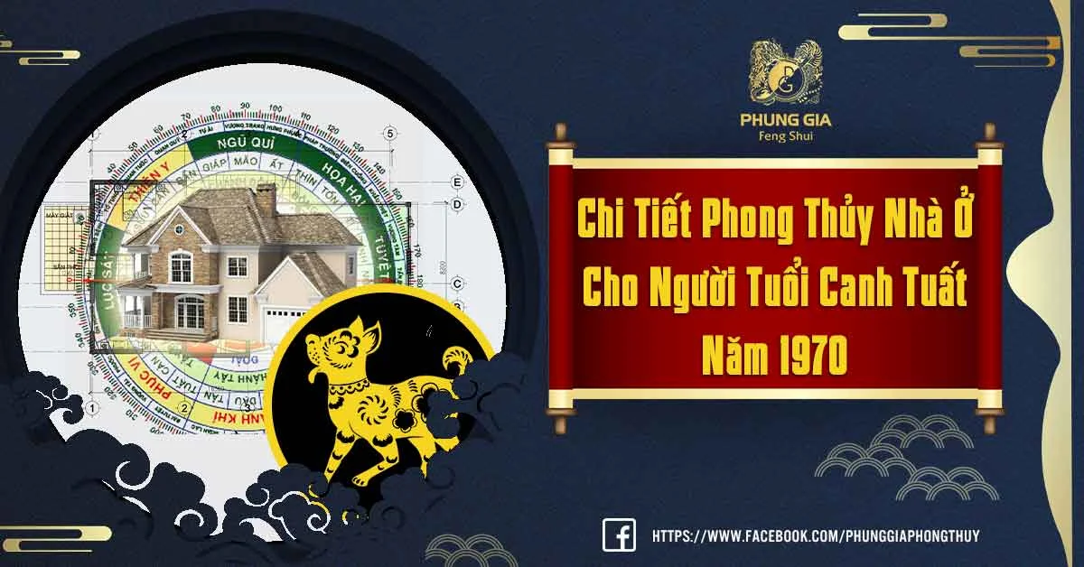 Phong Thủy Nhà Ở Cho Người Tuổi Canh Tuất, Cách Hóa Giải Hướng Nhà Xấu