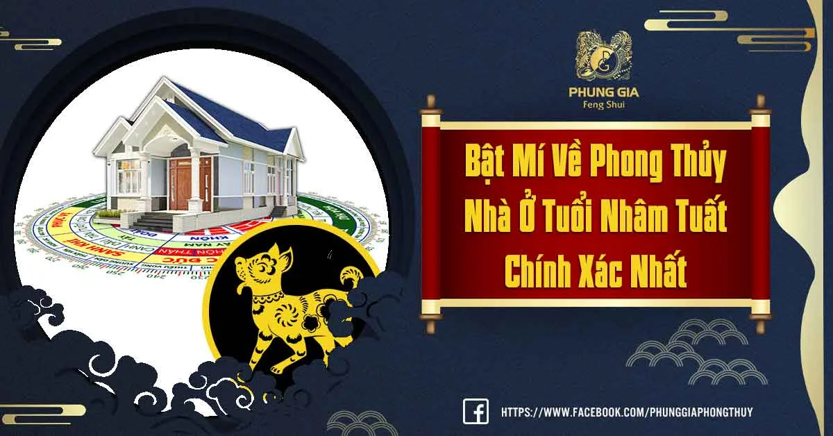 Phong Thủy Nhà Ở Tuổi Nhâm Tuất Sinh Năm 1982 Đầy Đủ Và Chi Tiết