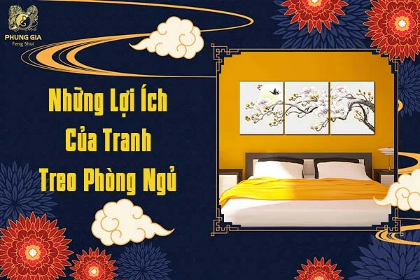 Những Lợi Ích Của Việc Treo Tranh Phòng Ngủ