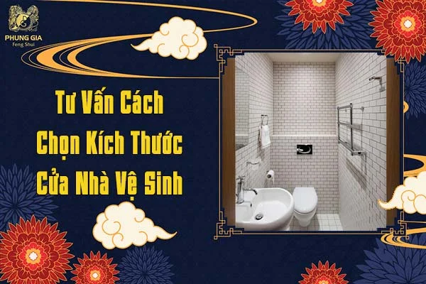 Cách Chọn Kích Thước Cửa Nhà Vệ Sinh Phong Thủy