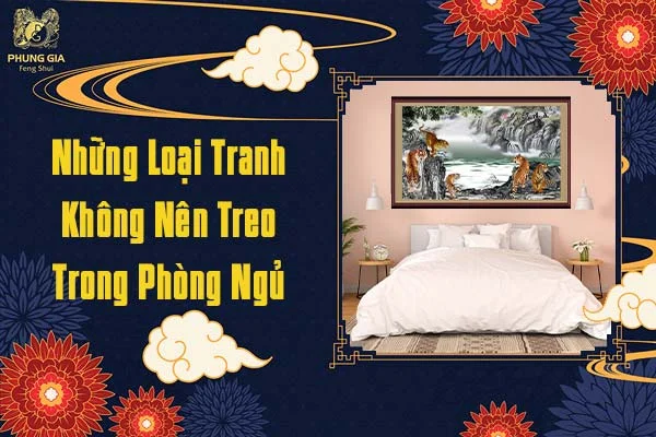 Những Loại Tranh Không Nên Treo Trong Phòng Ngủ