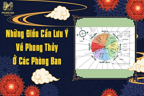 Những Điều Cần Lưu Ý Về Phong Thủy Các Phòng