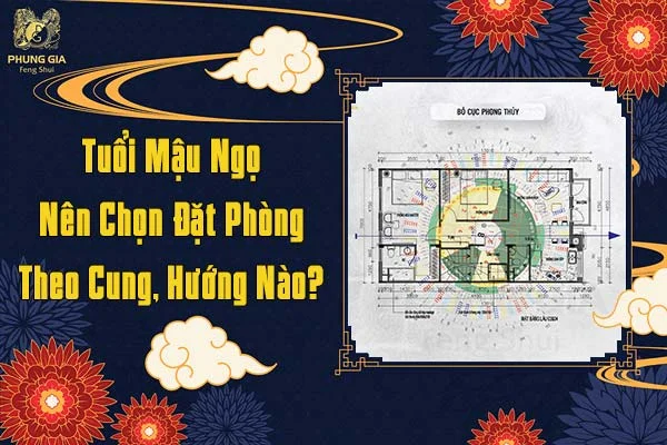 Tuổi Mậu Ngọ Nên Chọn Theo Cung Hướng NàoĐặt Phòng