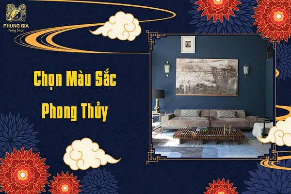 Chọn Màu Sắc Phong Thủy