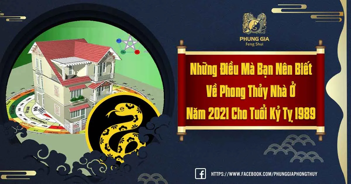 Tư Vấn Chuẩn Xác Về Phong Thủy Nhà Ở Tuổi Kỷ Tỵ Năm 2021