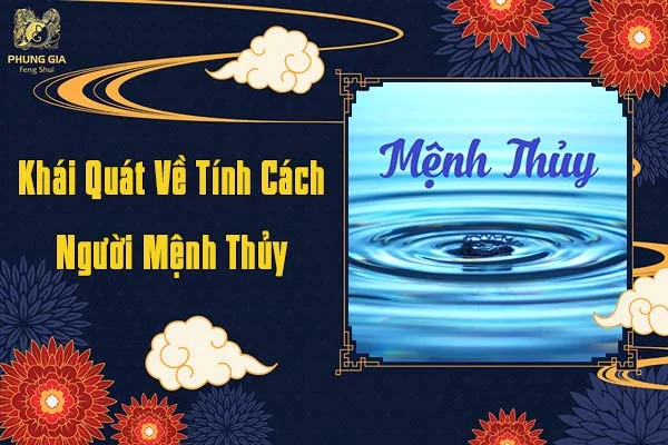 Khái Quát Tính Cách Người Mệnh Thủy