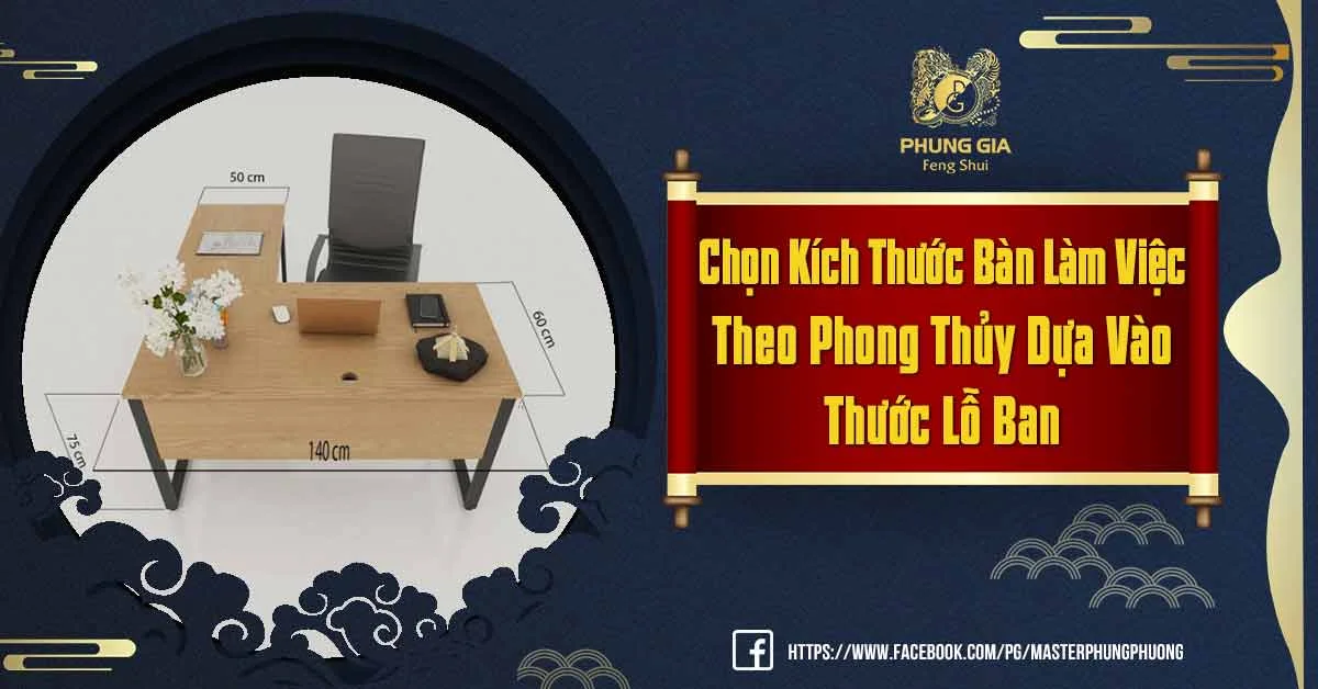 Chọn Kích Thước Bàn Làm Việc Theo Phong Thủy
