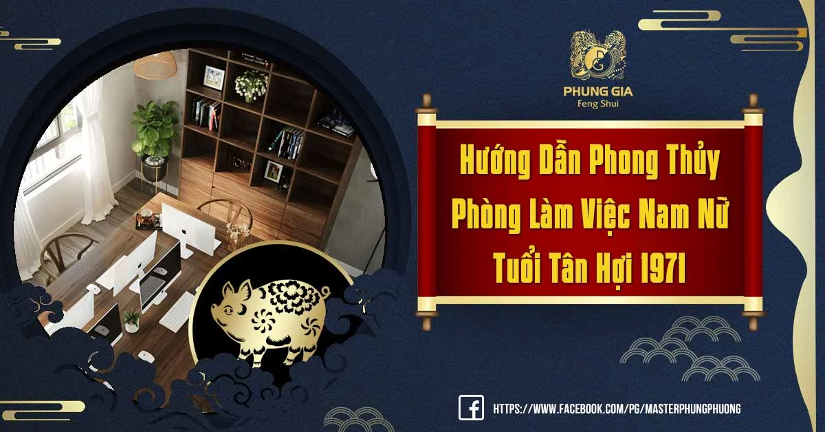 Bật Mí Phong Thủy Phòng Làm Việc Nữ Tuổi Tân Hợi Nghênh Đón Tài Lộc