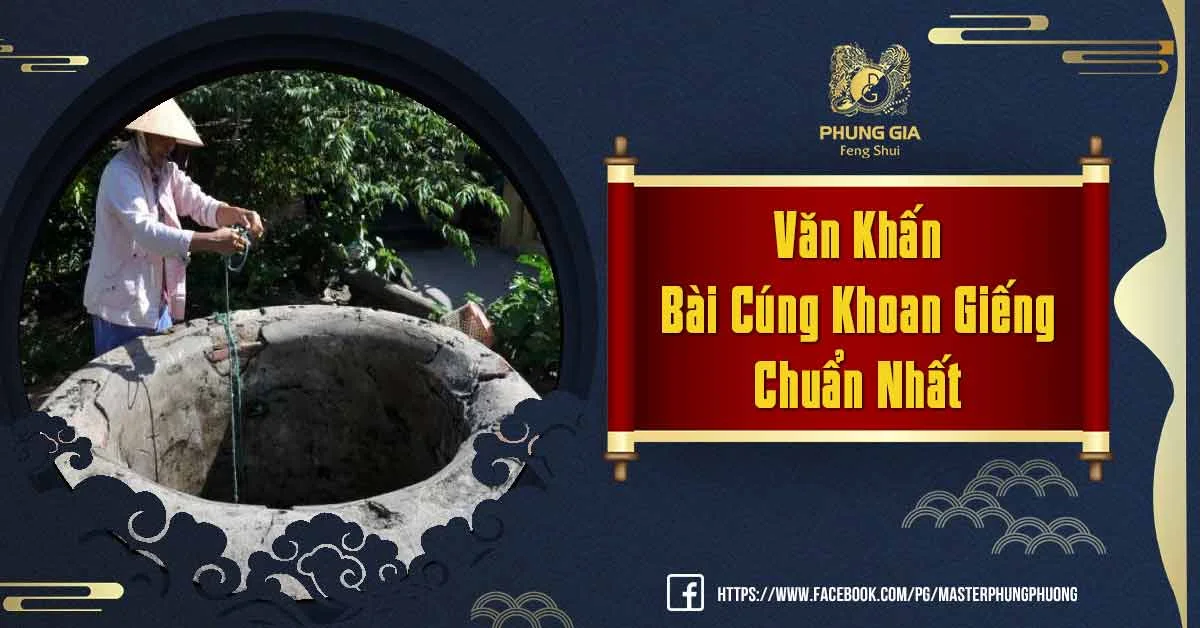 Giới Thiệu Bài Cúng Khoan Giếng Đúng Phong Thủy