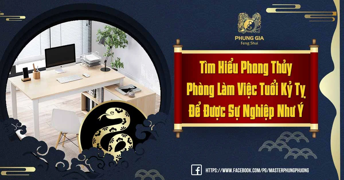 Khám Phá Phong Thủy Phòng Làm Việc Tuổi Kỷ Tỵ Nghênh Đón Tài Lộc