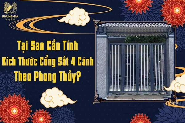 Tại Sao Cần Tính Kích Thước Cổng Sắt 4 Cánh Theo Phong Thủy