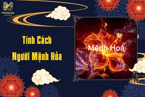 Tính Cách Người Mệnh Hỏa